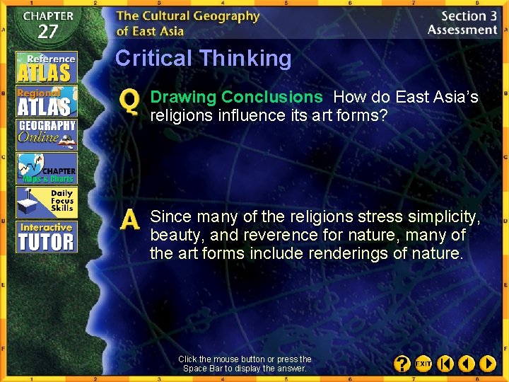 Critical Thinking Drawing Conclusions How do East Asia’s religions influence its art forms? Since