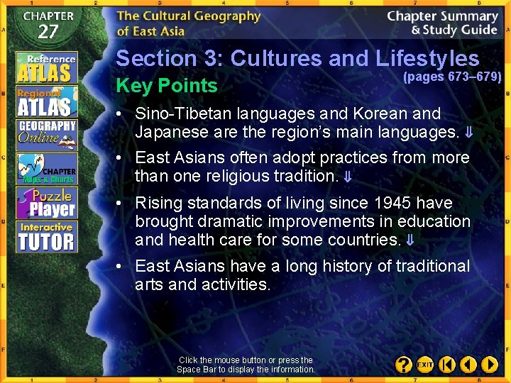 Section 3: Cultures and Lifestyles Key Points (pages 673– 679) • Sino-Tibetan languages and