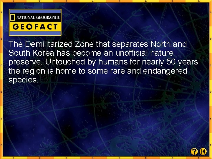 The Demilitarized Zone that separates North and South Korea has become an unofficial nature