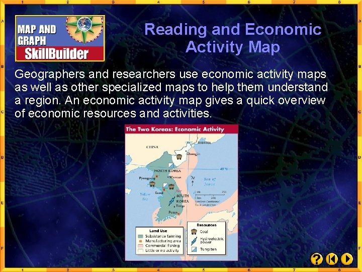 Reading and Economic Activity Map Geographers and researchers use economic activity maps as well