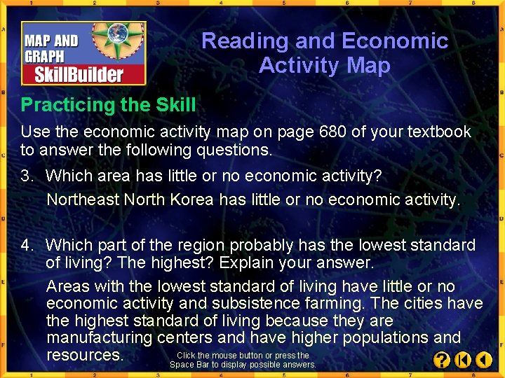 Reading and Economic Activity Map Practicing the Skill Use the economic activity map on