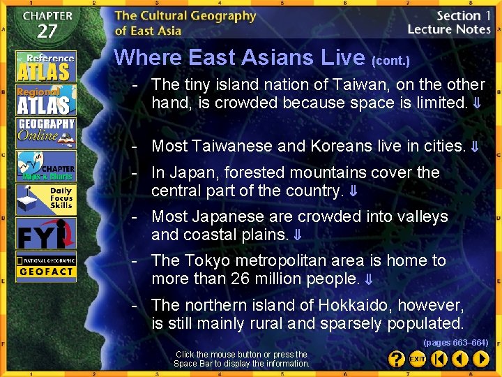 Where East Asians Live (cont. ) - The tiny island nation of Taiwan, on