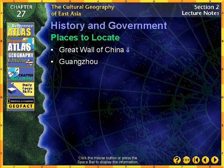 History and Government Places to Locate • Great Wall of China • Guangzhou Click