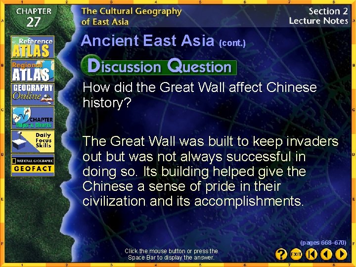 Ancient East Asia (cont. ) How did the Great Wall affect Chinese history? The