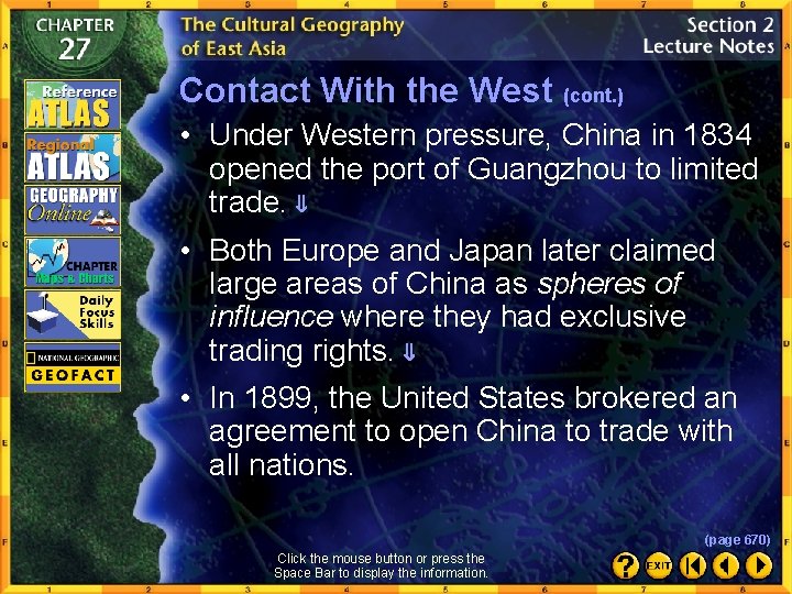 Contact With the West (cont. ) • Under Western pressure, China in 1834 opened