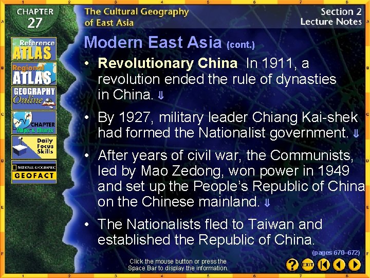 Modern East Asia (cont. ) • Revolutionary China In 1911, a revolution ended the