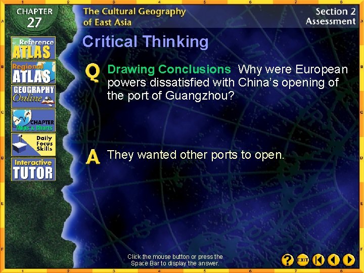 Critical Thinking Drawing Conclusions Why were European powers dissatisfied with China’s opening of the