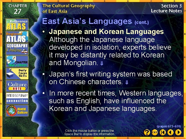 East Asia’s Languages (cont. ) • Japanese and Korean Languages Although the Japanese language