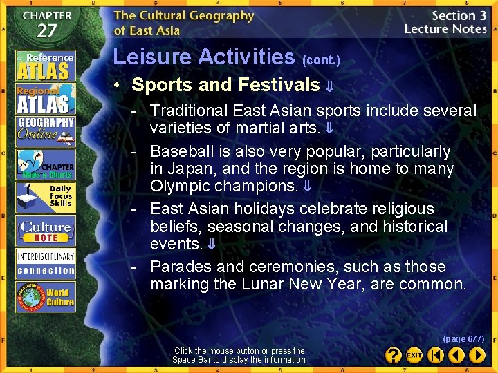Leisure Activities (cont. ) • Sports and Festivals - Traditional East Asian sports include