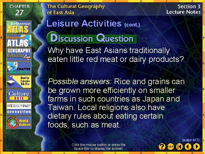Leisure Activities (cont. ) Why have East Asians traditionally eaten little red meat or