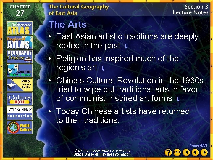 The Arts • East Asian artistic traditions are deeply rooted in the past. •