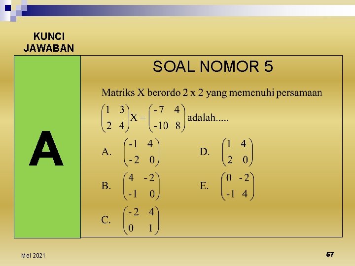 KUNCI JAWABAN SOAL NOMOR 5 Mei 2021 57 