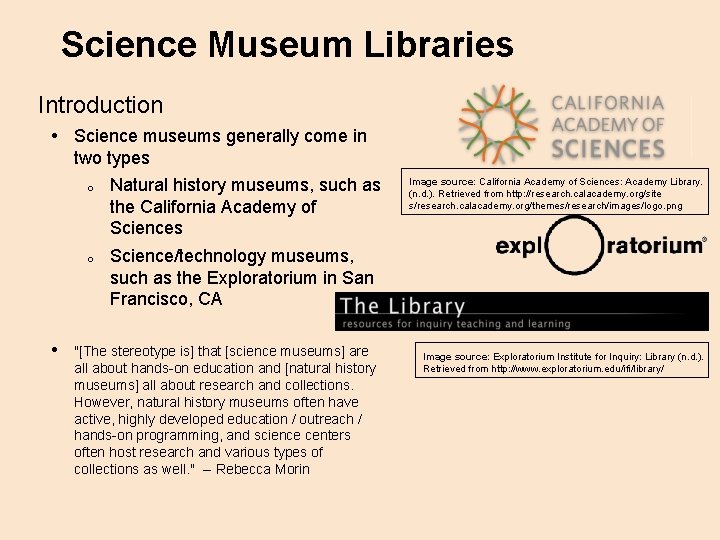 Science Museum Libraries Introduction • Science museums generally come in two types o Natural