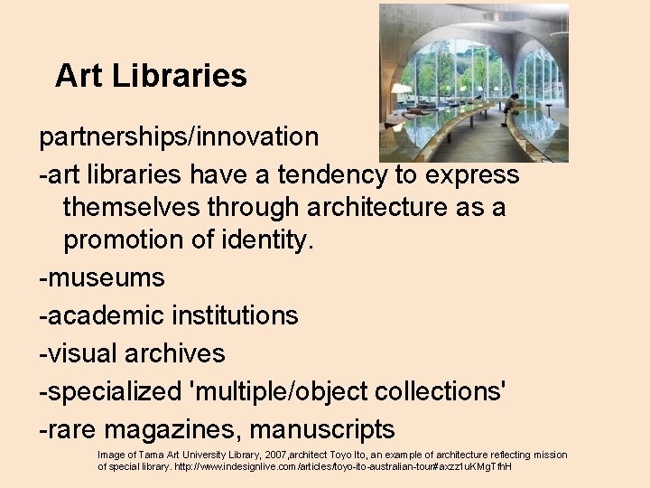Art Libraries partnerships/innovation -art libraries have a tendency to express themselves through architecture as