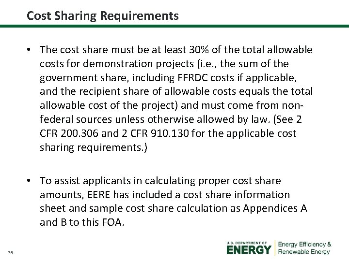 Cost Sharing Requirements • The cost share must be at least 30% of the