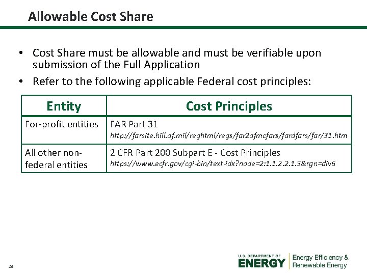 Allowable Cost Share • Cost Share must be allowable and must be verifiable upon