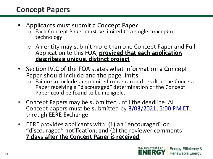 Concept Papers • Applicants must submit a Concept Paper o Each Concept Paper must