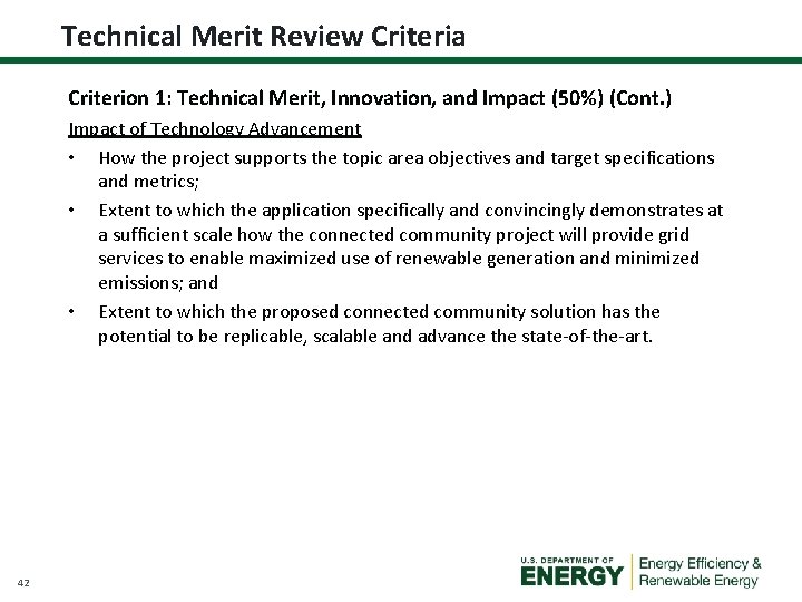 Technical Merit Review Criteria Criterion 1: Technical Merit, Innovation, and Impact (50%) (Cont. )