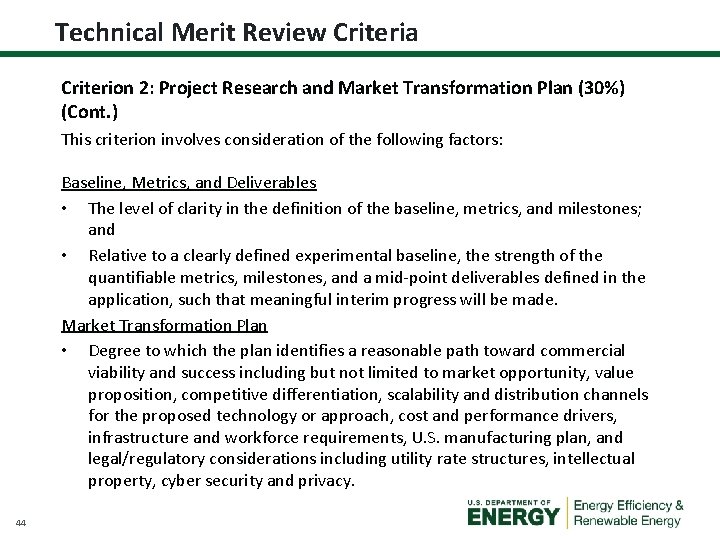 Technical Merit Review Criteria Criterion 2: Project Research and Market Transformation Plan (30%) (Cont.