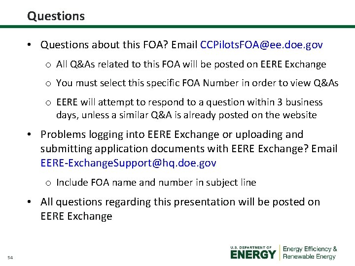Questions • Questions about this FOA? Email CCPilots. FOA@ee. doe. gov o All Q&As