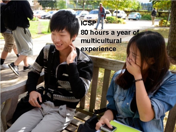 ICSP 80 hours a year of multicultural experience 