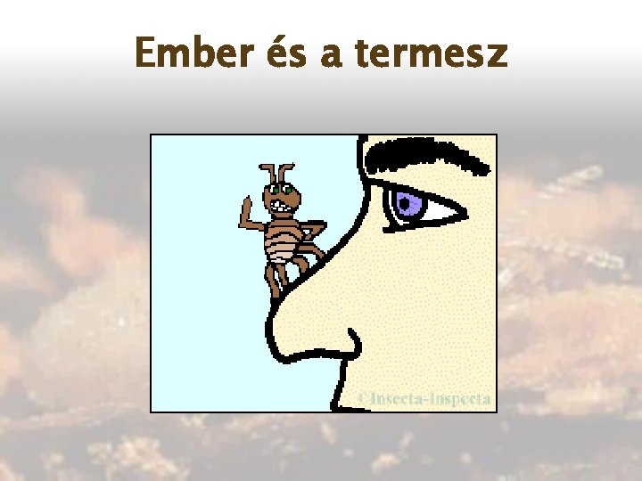 Ember és a termesz 