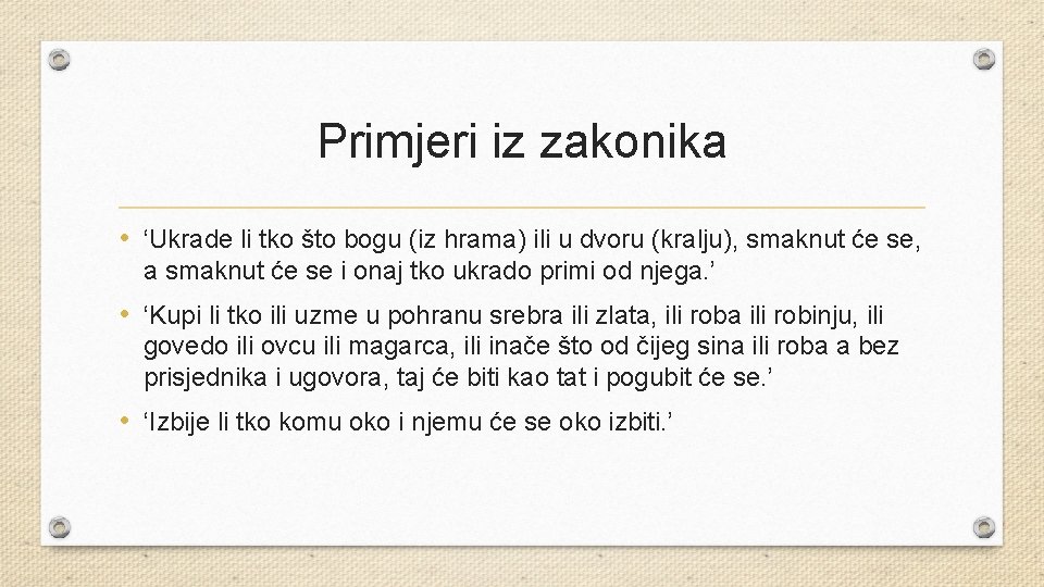 Primjeri iz zakonika • ‘Ukrade li tko što bogu (iz hrama) ili u dvoru