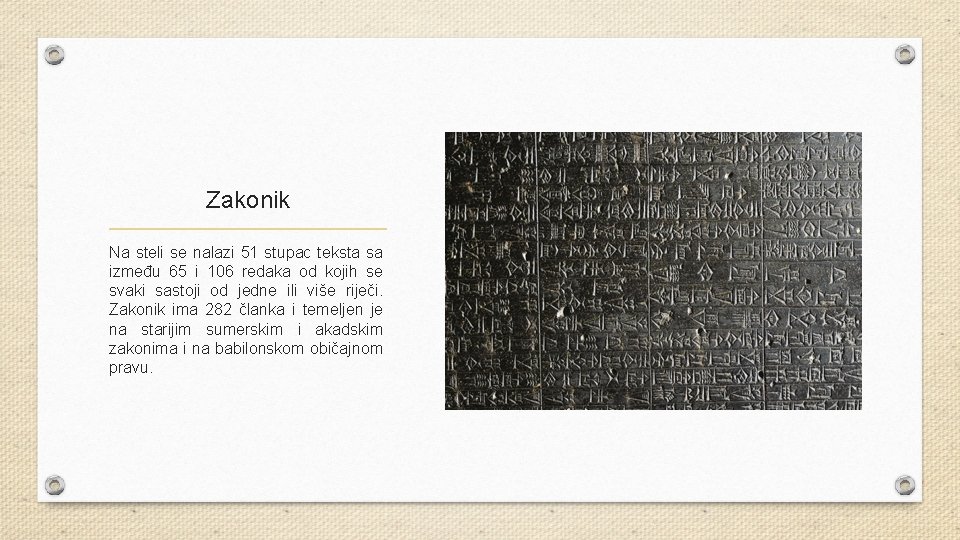Zakonik Na steli se nalazi 51 stupac teksta sa između 65 i 106 redaka