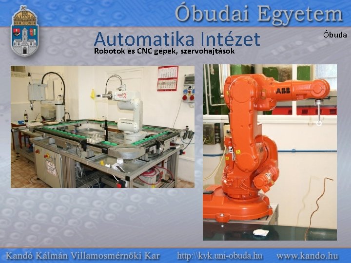 Automatika Intézet Robotok és CNC gépek, szervohajtások Óbuda 