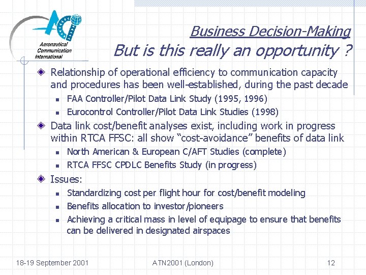 Business Decision-Making But is this really an opportunity ? Relationship of operational efficiency to