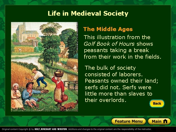 Life in Medieval Society The Middle Ages This illustration from the Golf Book of