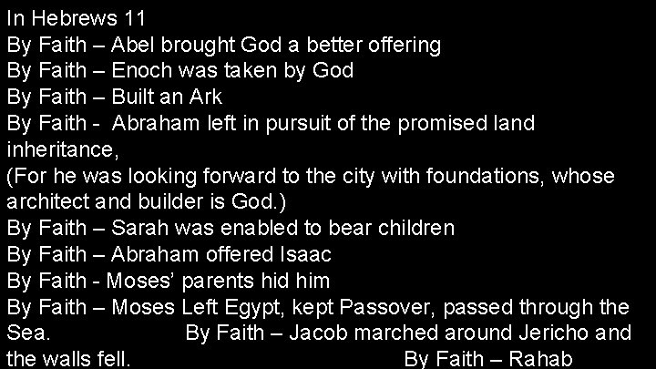 In Hebrews 11 By Faith – Abel brought God a better offering By Faith