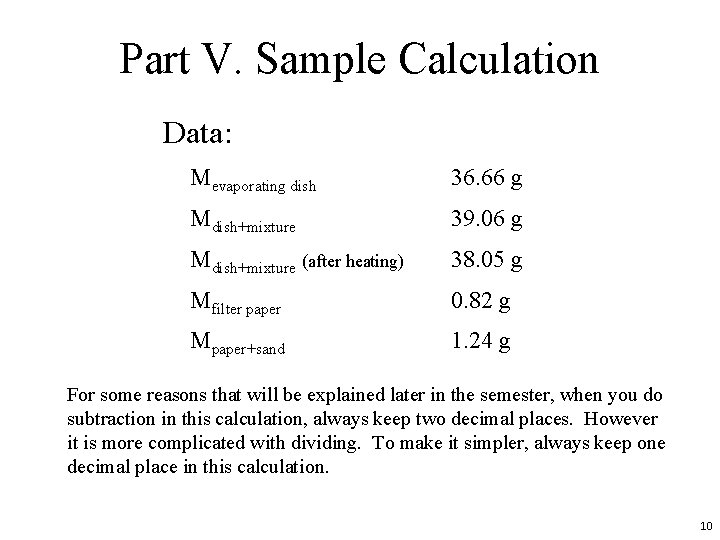 Part V. Sample Calculation Data: Mevaporating dish 36. 66 g Mdish+mixture 39. 06 g