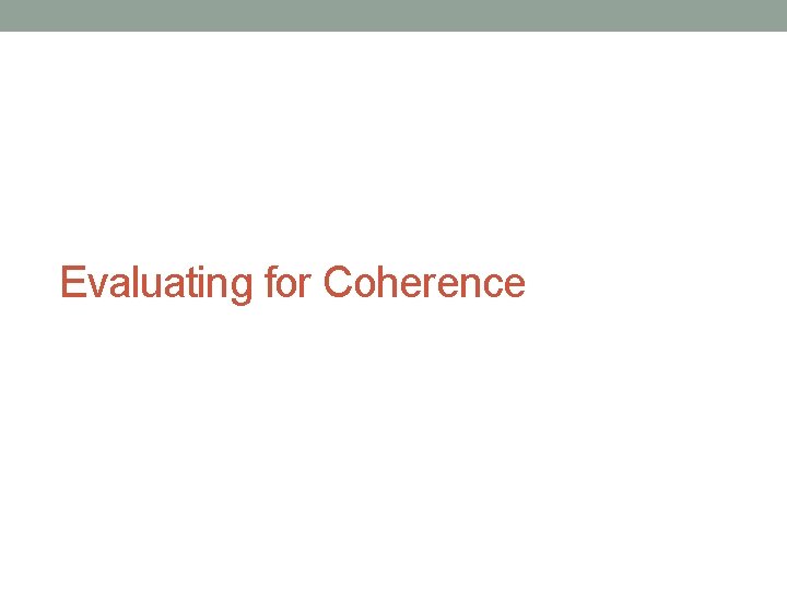 Evaluating for Coherence 