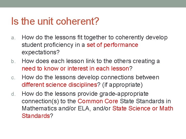 Is the unit coherent? How do the lessons fit together to coherently develop student