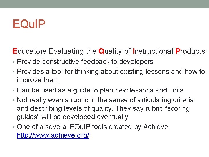 EQu. IP Educators Evaluating the Quality of Instructional Products • Provide constructive feedback to