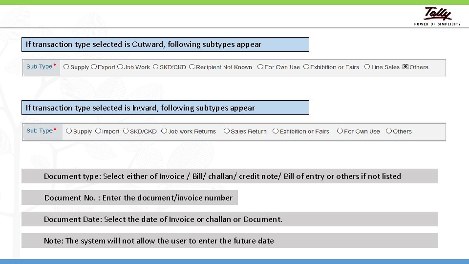 If transaction type selected is Outward, following subtypes appear If transaction type selected is