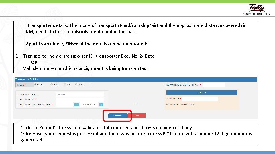 Transporter details: The mode of transport (Road/rail/ship/air) and the approximate distance covered (in KM)