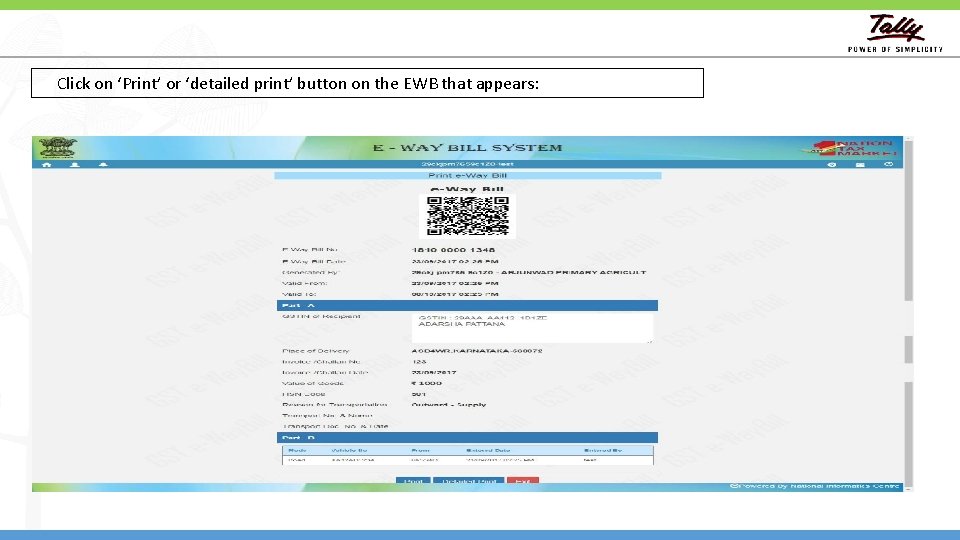 Click on ‘Print’ or ‘detailed print’ button on the EWB that appears: 28 