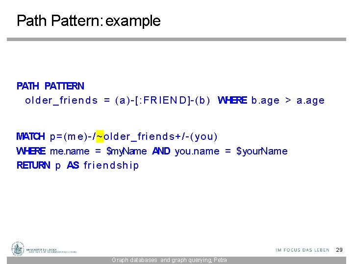 Path Pattern: example PATH PATTERN o l d e r _ f r i