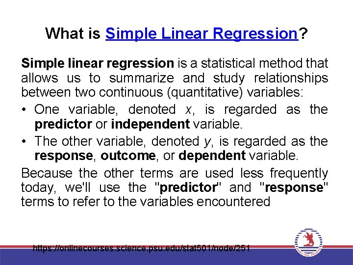 What is Simple Linear Regression? Simple linear regression is a statistical method that allows