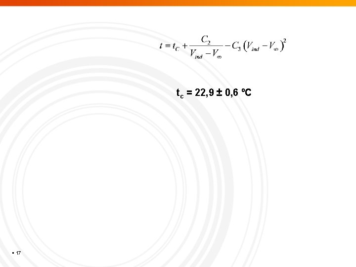 tc = 22, 9 ± 0, 6 ºC 17 