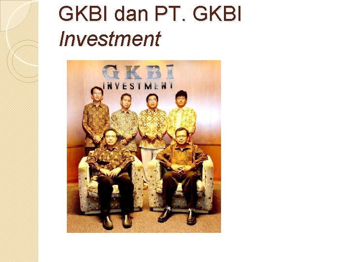 GKBI dan PT. GKBI Investment 