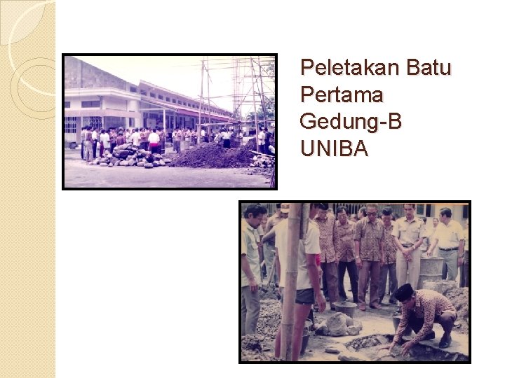 Peletakan Batu Pertama Gedung-B UNIBA 