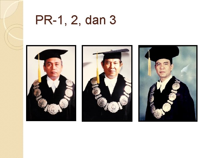 PR-1, 2, dan 3 