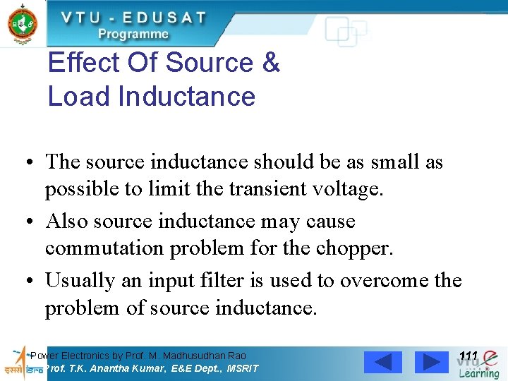 Effect Of Source & Load Inductance • The source inductance should be as small