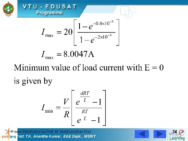 Power Electronics by Prof. M. Madhusudhan Rao Prof. T. K. Anantha Kumar, E&E Dept.