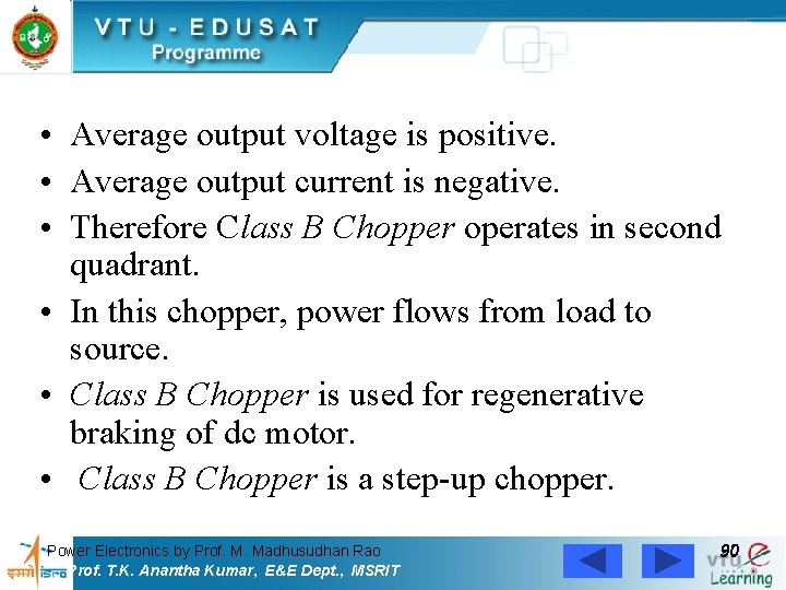  • Average output voltage is positive. • Average output current is negative. •