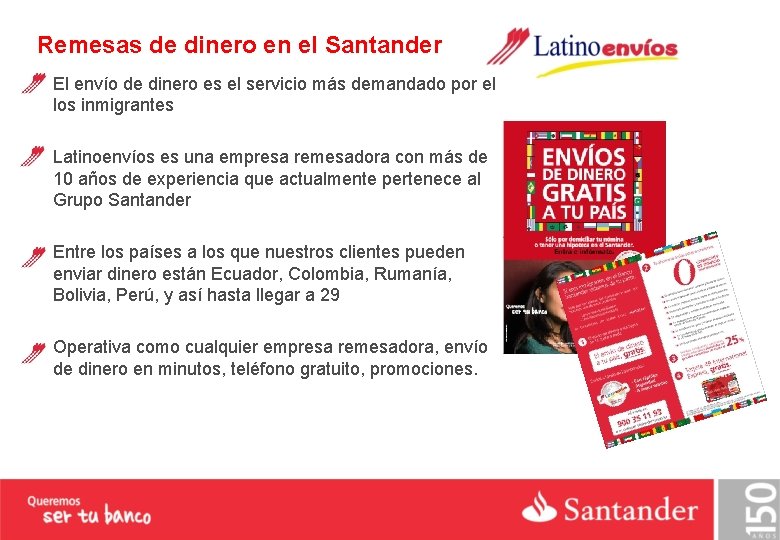 Remesas de dinero en el Santander El envío de dinero es el servicio más