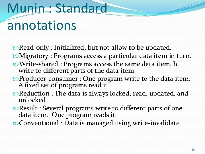 Munin : Standard annotations Read-only : Initialized, but not allow to be updated. Migratory